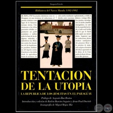 TENTACIN DE LA UTOPA - Prlogo de AUGUSTO ROA BASTOS - Ao 1991
